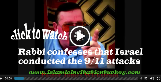 Photo of Video- Rabbi confesses that Israel conducted the 9/11 attacks