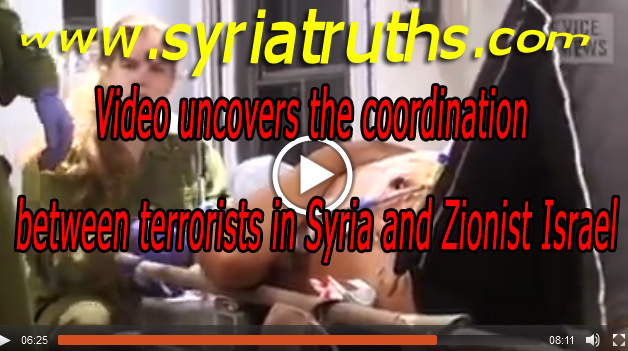 Photo of Video uncovers the coordination between terrorists in Syria and Zionist Israel